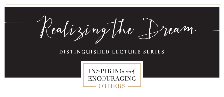Realizing the dream distinguished lecture series logo